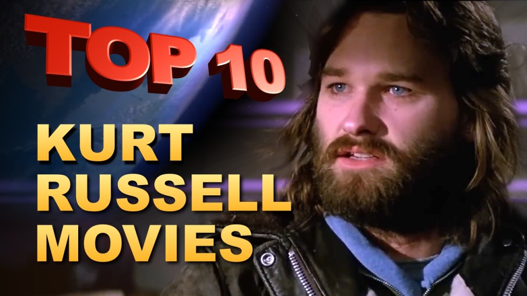 KURT RUSSELL TOP TEN